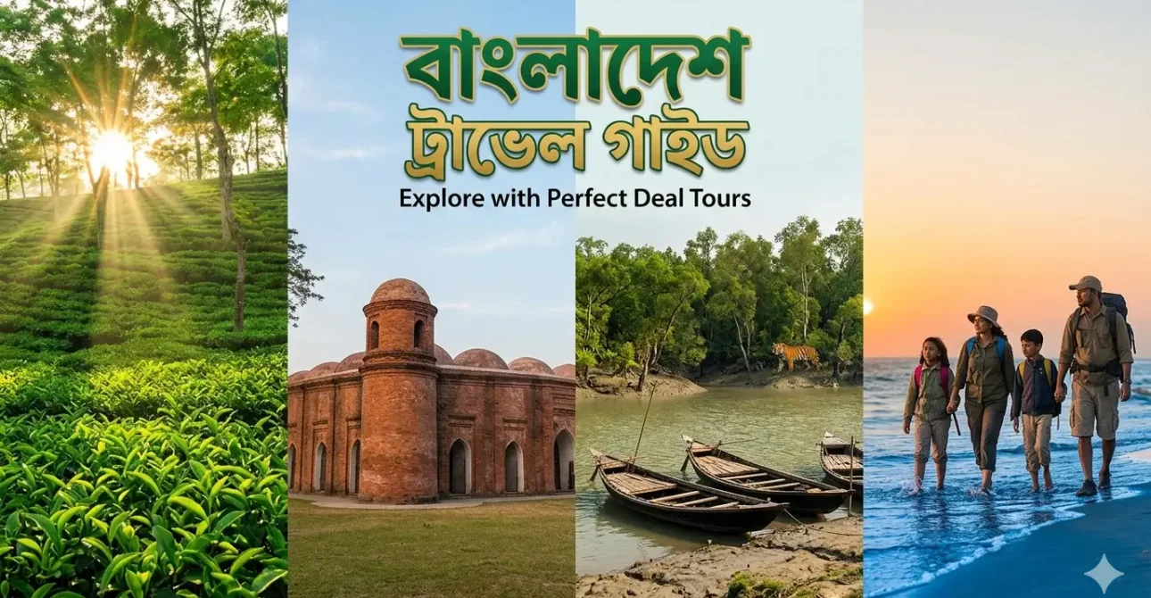 Bangladesh Travel Guide 2026 | Perfect Deal Tours